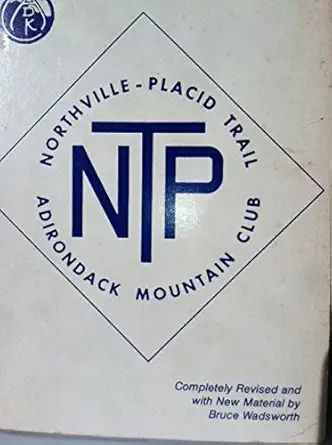 guide to adirondack trails northville placid trail 1st edition bruce wadsworth 0935272127, 978-0935272123