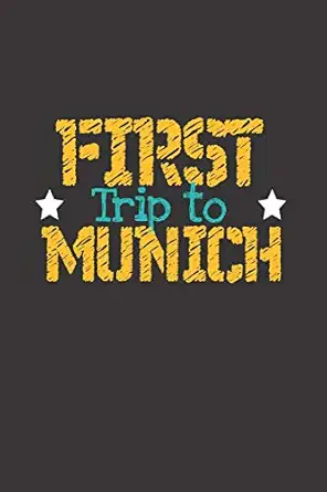 first trip to munich 6x9 blank composition notebook perfect gift for your trip to munich for every traveler