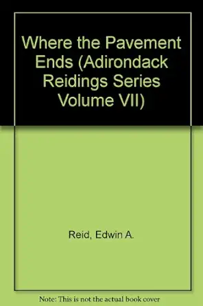 where the pavement ends 1st edition edwin a reid 1890072079, 978-1890072070