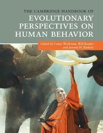 the cambridge handbook of evolutionary perspectives on human behavior 1st edition lance workman ,will reader
