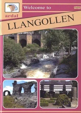 ardal guides welcome to llangollen 1st edition alan baines ,owain maredudd 1845240340, 978-1845240349