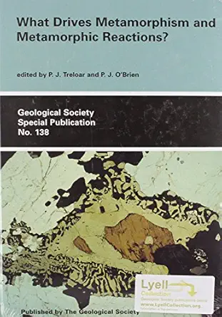 what drives metamorphism and metamorphic reactions 1st edition p j treloar ,p o\\\\\\\'brien 1862390096,