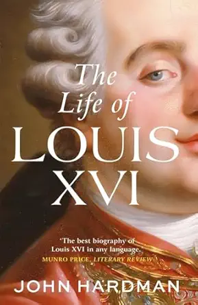 the life of louis xvi 1st edition john hardman 0300273649, 978-0300273649