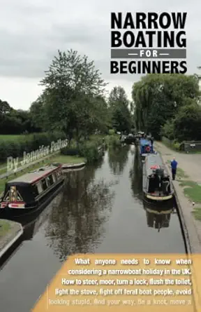 Narrowboating For Beginners What Americans Need To Know When Considering A Narrowboat Vacation In The Uk