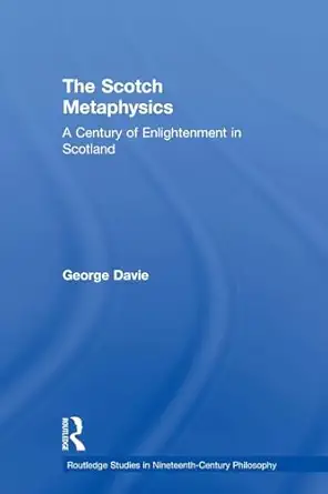 the scotch metaphysics 1st edition george e e davie 0415862841, 978-0415862844