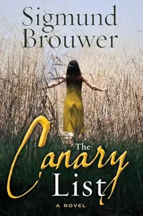 the canary list a novel 1st edition sigmund brouwer 0307446468, 978-0307446466