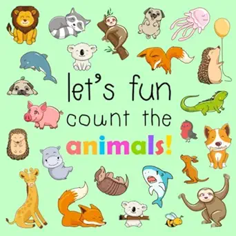 Lets Fun Count The Animals A Fun Picture Counting Books For 2 5 Year Olds