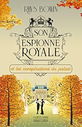 son espionne royale et les conspirations du palais tome 9 1st edition rhys bowen ,blandine longre 2221255232,
