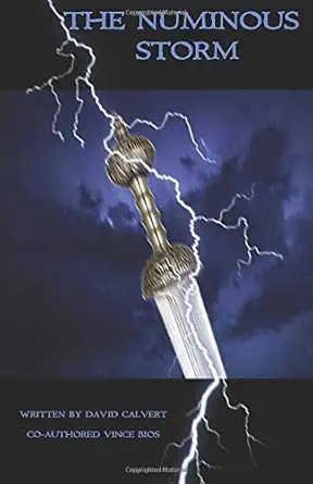 the numinous storm 1st edition david calvert ,vince bios 1521014523, 978-1521014523