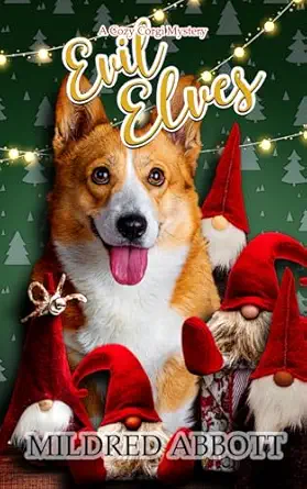 evil elves 1st edition mildred abbott 1676477276, 978-1676477273