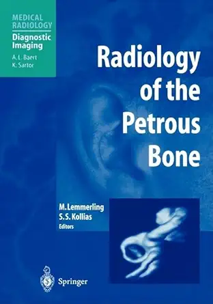 radiology of the petrous bone 1st edition marc lemmerling ,spyros s kollias 354042394x, 978-3540423942