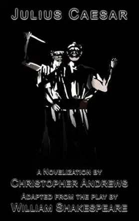 julius caesar 1st edition christopher andrews ,william shakespeare 1736198335, 978-1736198339