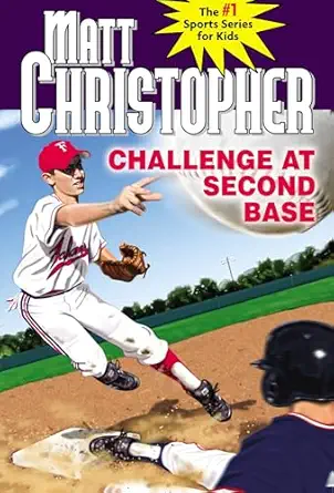 challenge at second base 1st edition matt christopher 0316142492, 978-0316142496