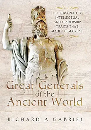 Great Generals Of The Ancient World