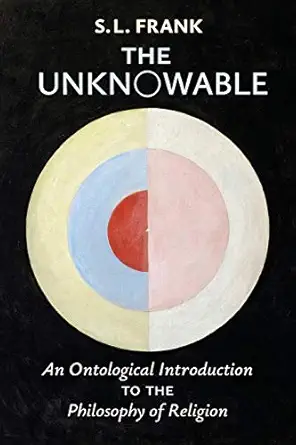 the unknowable an ontological introduction to the philosophy of religion 1st edition s l frank ,boris jakim