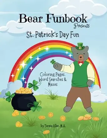 bear funbook presents st patricks day fun coloring pages word searches and mazes 1st edition teresa allen