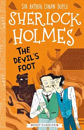 sherlock holmes the devils foot 1st edition stephanie baudet ,arianna bellucci ,sir arthur conan doyle