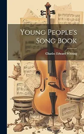 young peoples song book 1st edition charles edward whiting 1020396423, 978-1020396427