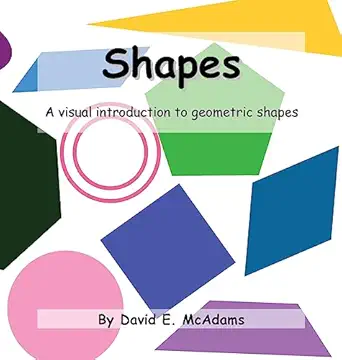shapes a visual introduction to geometric shapes 1st edition david e mcadams 1632703785, 978-1632703781