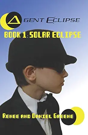solar eclipse 1st edition renee greene ,daniel greene 1981812164, 978-1981812165