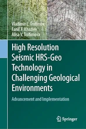 high resolution seismic hrs geo technology in challenging geological environments advancement and