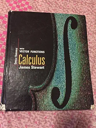 single variable calculus with vector functions 1st edition james stewart 0495113379, 978-0495113379