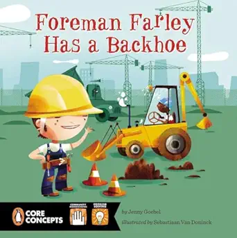 foreman farley has a backhoe 1st edition jenny goebel ,sebastiaan van doninck 0448478382, 978-0448478388