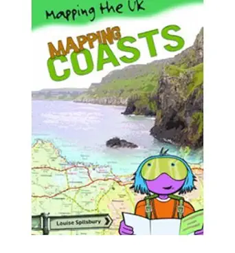mapping coasts 1st edition louise spilsbury 0431013233, 978-0431013237
