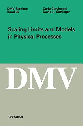 scaling limits and models in physical processes 1st edition carlo cercignani ,david sattinger 3764359854,