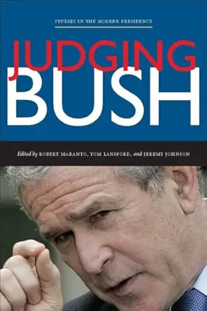 judging bush 1st edition robert maranto ,tom lansford ,jeremy johnson 0804760896, 978-0804760898