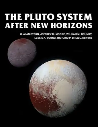 the pluto system after new horizons 1st edition s alan stern ,jeffrey m moore ,william m grundy ,leslie a