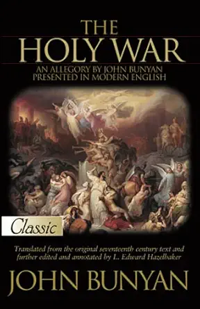The Holy War A Pure Gold Classic An Allegory By John Bunyan Presented In Modern Language