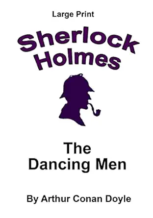 the dancing men sherlock holmes in large print 1st edition arthur conan doyle ,craig stephen copland