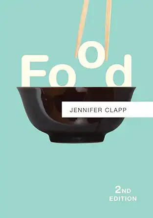 food 1st edition jennifer clapp 1509500804, 978-1509500802