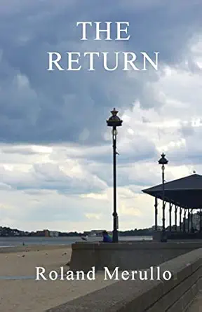 the return 1st edition roland merullo 0991427599, 978-09914275980991427599,978-0991427598