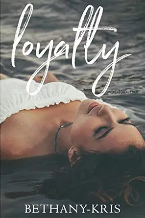loyalty 1st edition bethany kris 1988197538, 978-1988197531