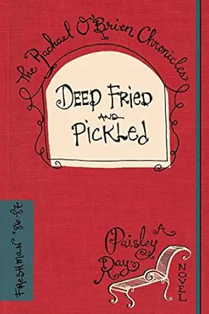 deep fried and pickled 1st edition paisley ray 1500685046, 978-1500685041