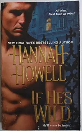 if hes wild 1st edition hannah howell 1420104624, 978-1420104622