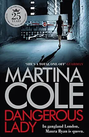 dangerous lady 1st edition martina cole 147224477x, 978-1472244772147224477x,978-1472244772
