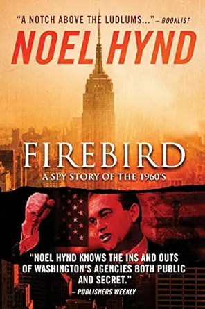 Firebird A Spy Story Of The 1960s