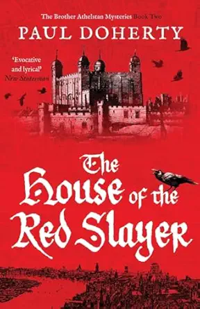 the house of the red slayer 1st edition paul doherty 1800325649, 978-1800325647