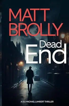 dead end 1st edition matt brolly 1915900956, 978-1915900951