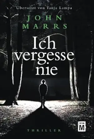 ich vergesse nie 1st edition john marrs ,tanja lampa 2919809199, 978-2919809196