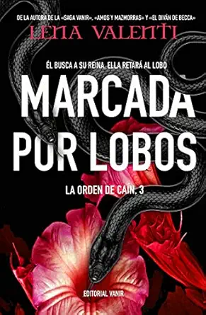 marcada por lobos a l busca a su reina ella retara al lobo 1st edition lena valenti 8417932267, 978-8417932268