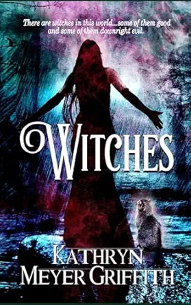 witches 1st edition kathryn meyer griffith 1519217617, 978-1519217615