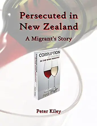 persecuted in new zealand a migrants story 1st edition peter kiley 0473178184, 978-0473178185
