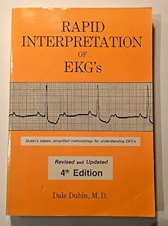 rapid interpretation of ekgs 1st edition m d dale dubin 0912912014, 978-0912912011