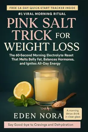 Pink Salt Trick For Weight Loss The 60 Second Morning Electrolyte Reset
