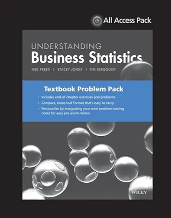 understanding business statistics binder ready version all access pack print component 1st edition edward