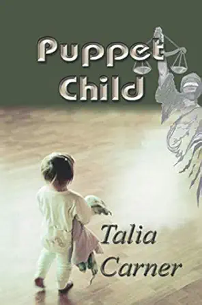 puppet child 1st edition talia carner 1930252986, 978-1930252981